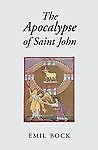 Apocalypse of Saint John by Emil Bock (2006, Trade Paperback)