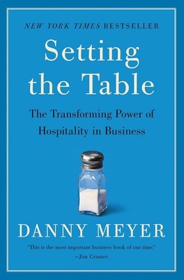 Setting the Table The Transforming Power of Hospitality Paperback