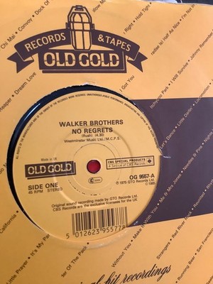 Walker brothers.  No regrets  we re all alone .   7  single. 1966. Old gold