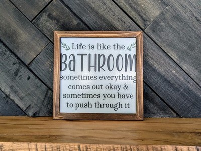 Life is Like the Bathroom Sign - Funny Framed Bathroom Wall Art - 8 x 8 in
