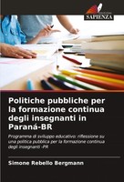 Politiche Pubbliche Per La Formazione Continua Degli Insegnanti In Paraná-Br