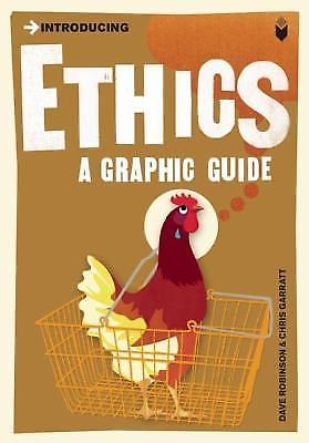Introducing Ethics: A Graphic Guide [Graphic Guides] - Garratt, Chris