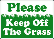 PLEASE KEEP OFF THE GRASS  Adhesive Vinyl Sign Decal