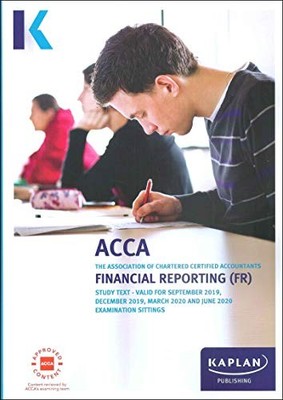 FINANCIAL REPORTING - STUDY TEXT (Kaplan Approved Acca) by KAPLAN Book The Fast