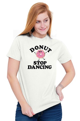 Lustiges Damen-T-Shirt Essen Wortspiel Humor Donut Stop Tanzen Witz Grafik Rundhalsausschnitt Shirt - Bild 6 von 8