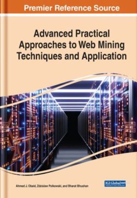 Advanced Practical Approaches to Web Mining Techniques and Application, Hardc...