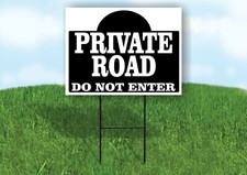 PRIVATE ROAD DO NOT ENTER SHAPE BLACK Yard Sign with Stand LAWN SIGN