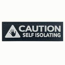 PVC Patch 3D Airsoft Black Patch Caution Self Isolating Corona 2020 #9012