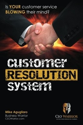 CUSTOMER RESOLUTION SYSTEM By Mike Agugliaro **BRAND NEW**