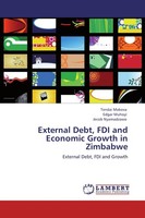 External Debt, Fdi And Economic Growth In Zimbabwe Tendai Makova