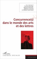 Florence Bonifay (U. A.) | Concurrence(S) Dans Le Monde Des Arts Et Des Lettres