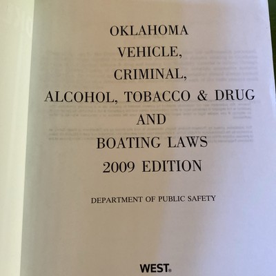Oklahoma Vehicle,Criminal,Alcohol,Tobacco & Drug and Boating Laws 2009  Edition