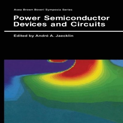 Power Semiconductor Devices and Circuits Springer Nature B.V. Har