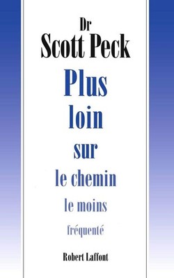 Plus loin sur le chemin le moins fréquenté - paperback Peck, M. Scott