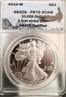 2010 W American Silver Eagle Dollar  $1 COIN ANACS PF70 DCAM FIRST STRIKE .999