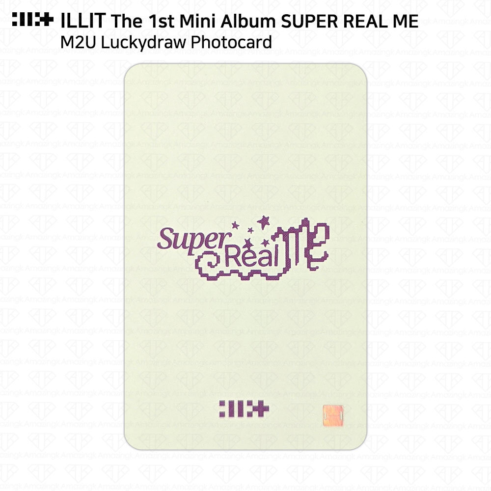 ILLIT The 1st Mini Album Super Real Me Lucky Draw Photocard