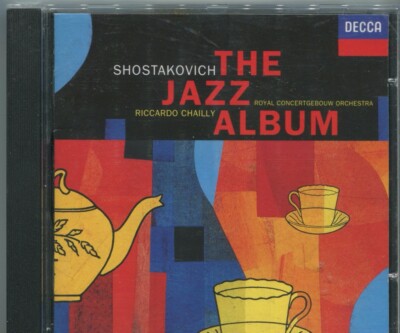 CD Riccardo Chailly: Shostakovich - The Jazz Album (Decca) 1993