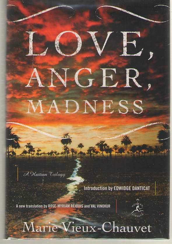 Love, Anger, Madness : A Haitian Trilogy by Marie Vieux-Chauvet (2009, Hardcover) for sale ...
