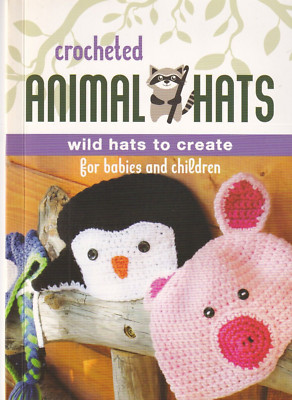 Spice Box Kit: Crocheted Animal Hats 10 Cute & Cuddly Patterns (2016)
