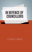 In Defence Of Councillors | Colin Copus | Buch | Gebunden | Englisch | 2016