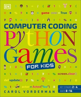 Computer Coding Python Games for Kids | Carol Vorderman | Taschenbuch | Englisch