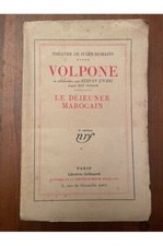 Volpone, en collaboration avec Stéphane Zweig d'après Ben Jonson. Le Déjeuner ma