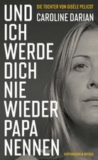 Und ich werde dich nie wieder Papa nennen | C...