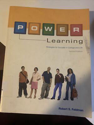 Power Learning : Strategies for Success in College and Life by Robert S. Feldman