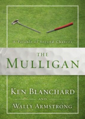 The Mulligan: A Parable Of Second Chances