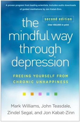The Mindful Way through Depression Second Edition by Mark Williams PAPERBACK