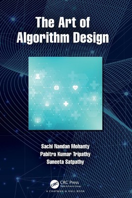 The Art of Algorithm Design by Sachi Nandan Mohanty Paperback Book