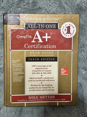 CompTIA A+ Certification All-in-One Exam Guide by Mike Meyers