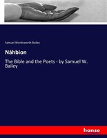 NáHbion, Samuel Wordsworth Bailey