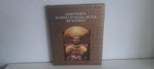 Anatolien Schmelztiegel alter Kulturen gebundenes Buch