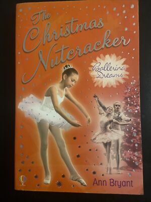 Ann Bryant: The Christmas Nutcracker - Ballerina Dreams