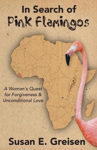 Thumbnail - Susan E Greisen In Search Of Pink Flamingos (taschenbuch)
