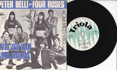 Peter Belli & Four Roses -Hvis Jeg Var Arbejdsløs- 7'' 45 Denmark 1967
