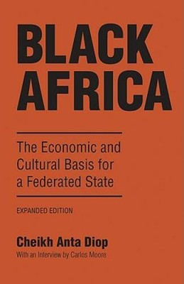 #ad #ad Black Africa: The Economic and Cultural Basis for a Federated State VERY GOOD $7.98