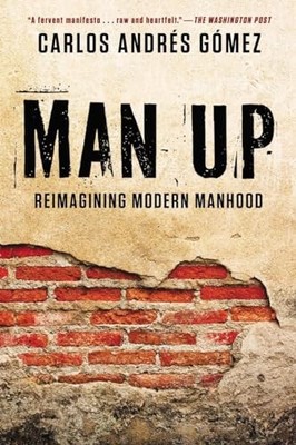 Man Up Reimagining Modern Manh - ACCEPTABLE