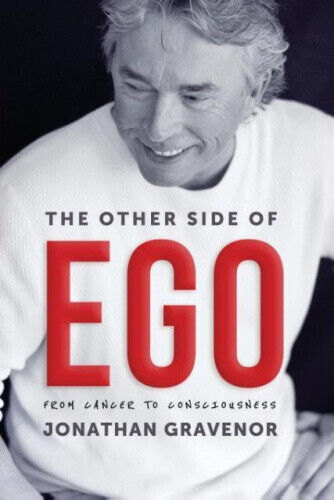 Thumbnail - The Other Side Of Ego: From Cancer To Consciousness By Gravenor,