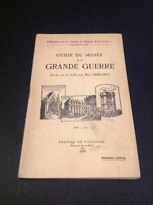 Leblanc - Guide du Musée de la Grande Guerre - Château de Vincennes - 1929 - B26
