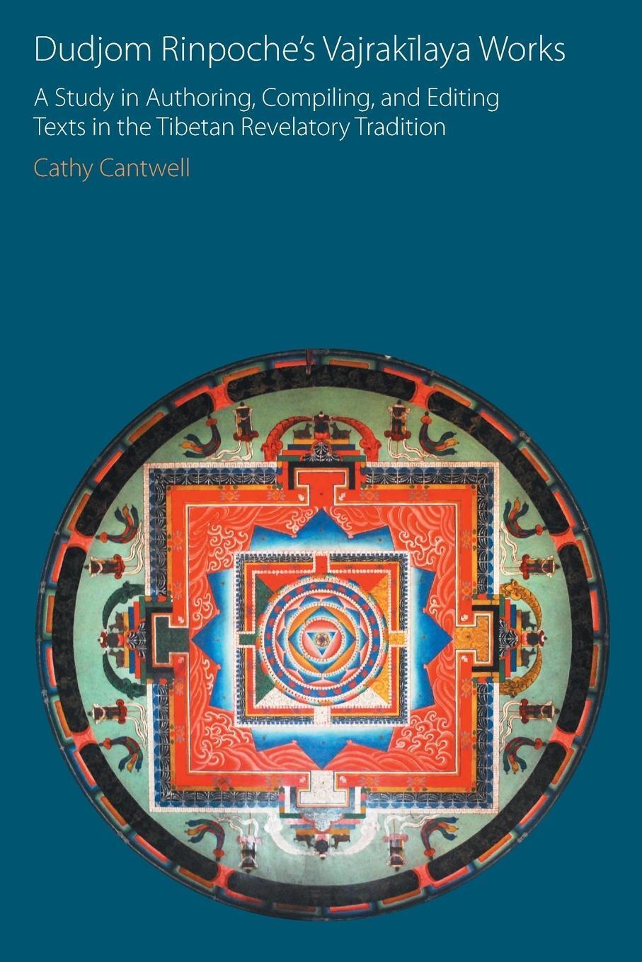 Thumbnail - Cathy Cantwell | Dudjom Rinpoche's Vajrak¿laya Works | Taschenbuch |