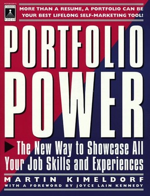 Peterson's Portfolio Power: The New Way to Showcase All Your Job Skills and ...