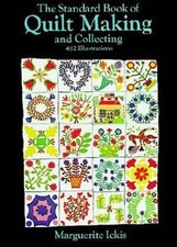 The Standard Book of Quilt Making and Collecting Dover Quilting - ACCEPTABLE