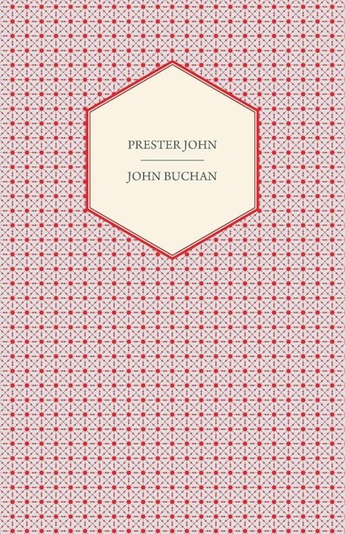 John Buchan | Prester John | Taschenbuch | Englisch (2006) | Hesperides Press-image