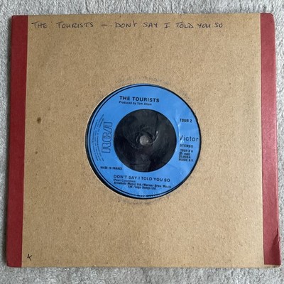 THE TOURISTS - DON'T SAY I TOLD YOU SO / STRANGE SKY - VINYL 7''  Made in France