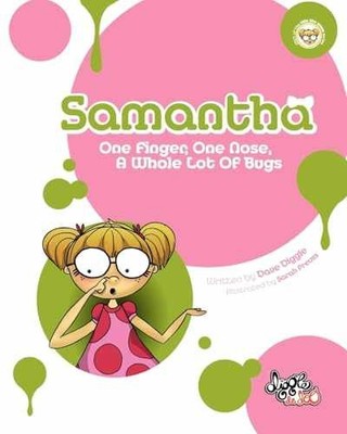 Samantha: One Finger, One Nose, A Whole - Paperback, by Diggle Dave - Very Good