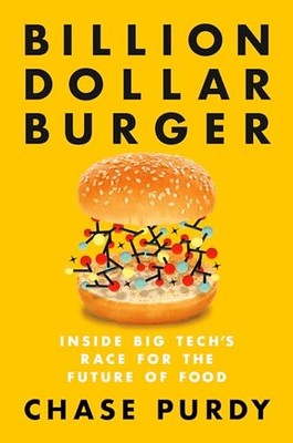 Billion Dollar Burger: Inside Big Tech's Race for th...