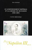 Steve Sainlaude | Le Gouvernement ImpéRial Et La Guerre De SéCession (1861-1865)