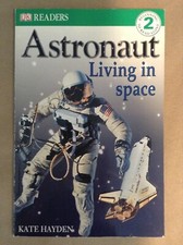 Brand New "Astronaut: Living in Space" Paperback Book